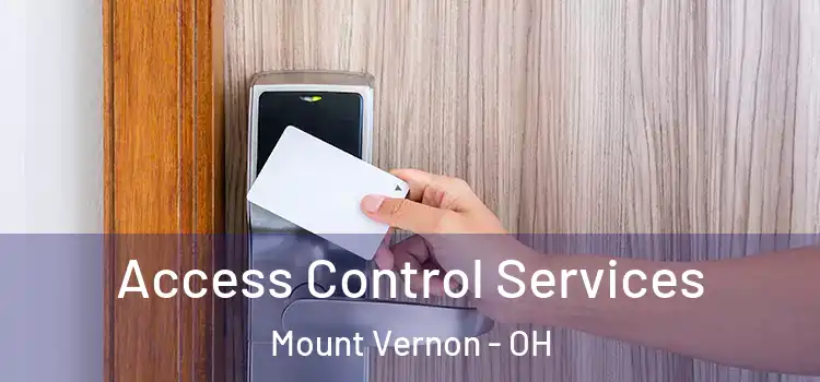 Access Control Services Mount Vernon - OH