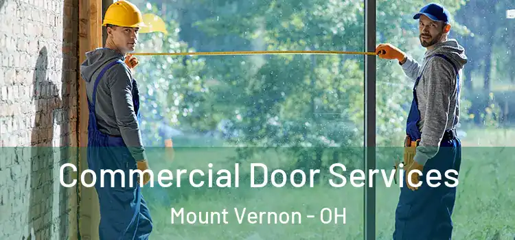 Commercial Door Services Mount Vernon - OH