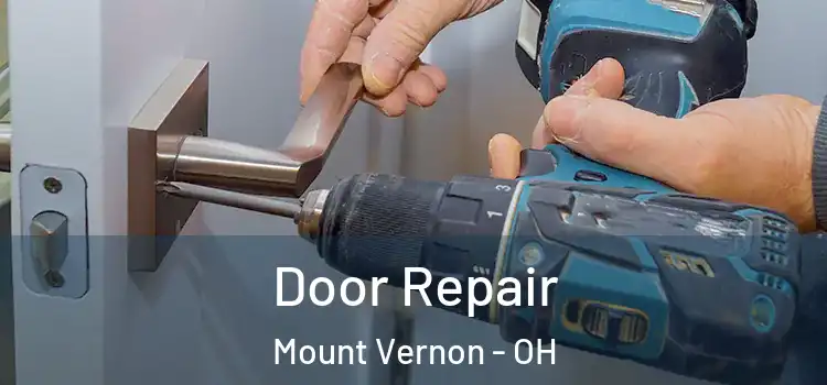 Door Repair Mount Vernon - OH