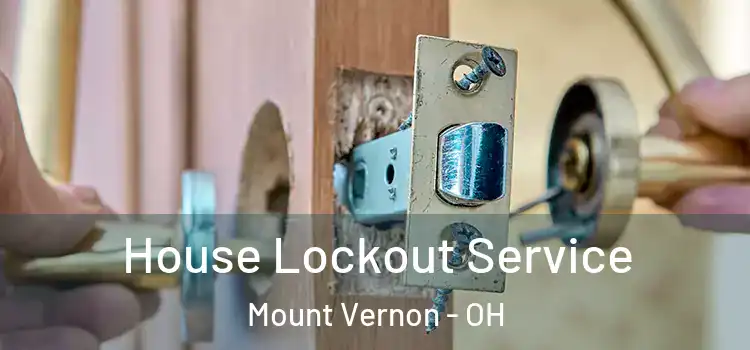 House Lockout Service Mount Vernon - OH