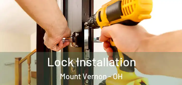 Lock Installation Mount Vernon - OH