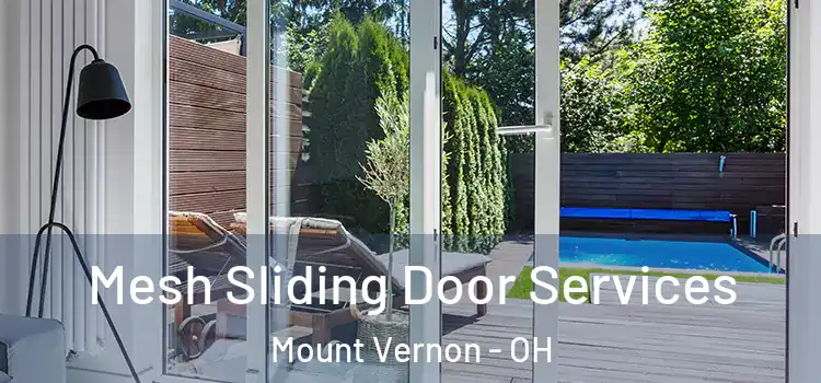 Mesh Sliding Door Services Mount Vernon - OH