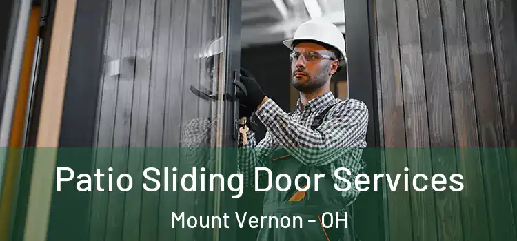 Patio Sliding Door Services Mount Vernon - OH