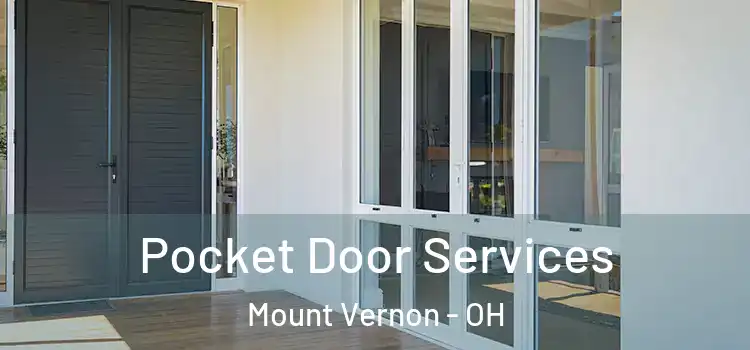 Pocket Door Services Mount Vernon - OH