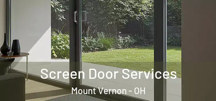 Screen Door Services Mount Vernon - OH